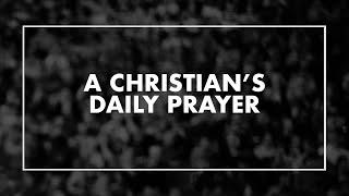 A Christian's Daily Prayer • T4G Live IV [Official Lyric Video]