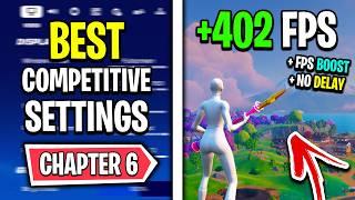 The BEST Competitive Settings in Fortnite Chapter 6 - FPS Boost & No Delay