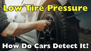 How Do Cars Detect Low Tire Pressure?