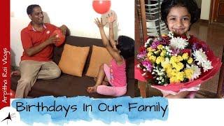 How We Celebrate Birthdays In The Family | Arpitha Rai Vlogs