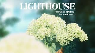 Caroline Spence - Lighthouse feat. Sarah Jarosz (Official Audio)