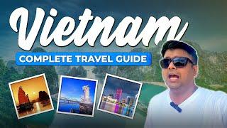 Complete travel guide, Vietnam | Flight, Visa, Hotels, Transport, Itinerary, Budget, Sim & Festivals