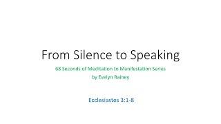 68 seconds From Silence to Speaking Meditation