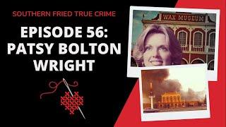 Episode 56: Patsy Bolton Wright