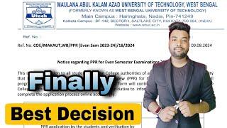 MAKAUT PPR & SSE New Notice | Finally Best Decision For Students.