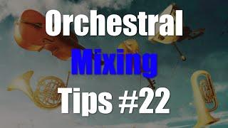 Orchestral Music Mixing Tips #22 - Mastering EQ Mindset