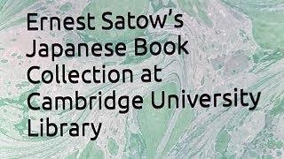 Ernest Satow's Japanese book collection at Cambridge University Library #ernestsatow #ukiyoe #浮世絵