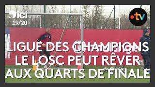 Ligue des Champions : le LOSC peut rêver aux quarts de finale