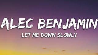 Alec Benjamin - Let Me Down Slowly (Lyrics)