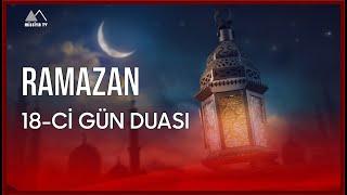  Ramazan ayının 18-ci günü - MİSSİYA TV 2024