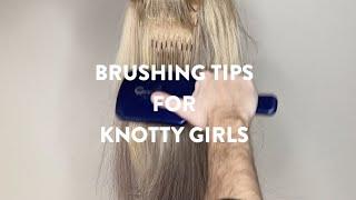 Brushing Tips for Knotty Girls