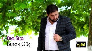 Burak Güç Ara Sıra