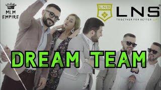 LNS / Dream Team / MLM Empire 2019