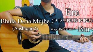 Bhula Dena Mujhe | Aashiqui 2 | Easy Guitar Chords Lesson+Cover, Strumming Pattern, Progressions...