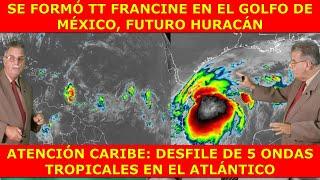 SE FORMA FRANCINE   DESFILE DE ONDAS EN EL ATLÁNTICO   ALGUNA PUDIERA DESARROLLARSE  LUN09SEPT2024