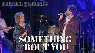 Something ‘Bout You – David Frizzell & Lacy J. Dalton