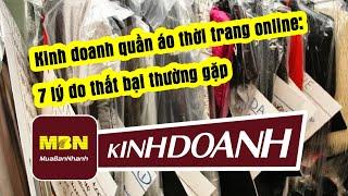 Kinh doanh quần áo thời trang online: 7 lý do thất bại thường gặp - MuaBanNhanh - Kinh Doanh Gì?