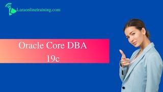 Oracle Core DBA 19c1 | Oracle Dba Certification Course