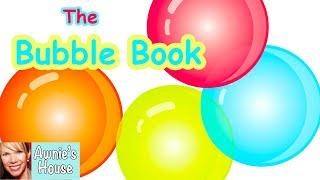  Kids Book Read Aloud: THE BUBBLE BOOK by Elizabeth Ember