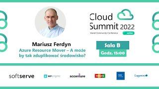  Azure Resource Mover – A może by tak zduplikować środowisko? – Mariusz Ferdyn