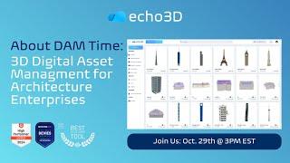 echo3D | 3D Digital Asset Management (3D DAM) for Architecture Enterprises