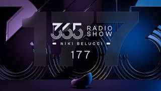 365 Radio Show by Niki Belucci #177  - EDM Mainstream