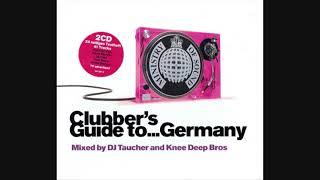 Clubber's Guide To... Germany - CD1 Mixed By DJ Taucher