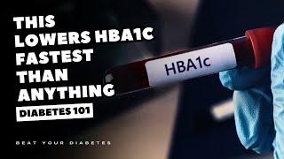 This Lowers Hba1c Fastest Than Anything