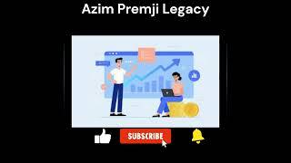 Azim Premji Legacy and philanthropic work/ Czar of the Indian IT Industry/ Azim Premji Foundation