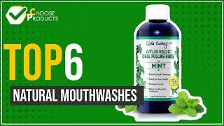 Natural Mouthwashes - Top 6 - (ChooseProducts)