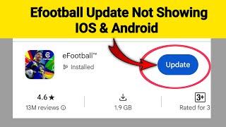 How To Fix eFootball 2025 Update Not Showing On IOS & Android