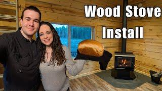 Wood Stove Install Off-Grid & Baking Homemade Sourdough Bread
