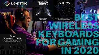 Best Wireless Keyboards For Gaming In 2020