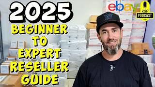 Beginner To Expert - Ultimate 2025 eBay Reseller Guide