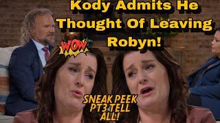 New! Kody & Robyn Brown's Marriage In Shambles Post Divorce! Sneak Peek SisterWives!