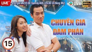 Phim TVB Lồng tiếng Chuyên Gia Đàm Phán (Take My Word For It) 15/30 | Âu Dương Chấn Hoa | 2002