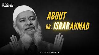 Dr. Zakir Naik Impressed by Dr. Israr Ahmad  | Khokhar Writes