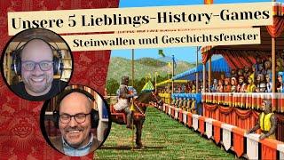 Unsere 5 Lieblings-History-Games - Steinwallen und Geschichtsfenster