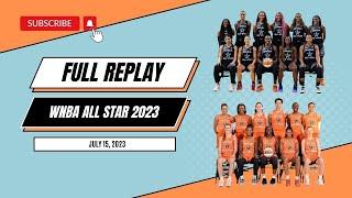 PART 1 | #WNBA ALL STAR Team Stewart vs Team Wilson - July 15, 2023