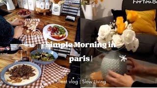 Silent Vlog | Simple Morning in paris | Slow Living by Nina  | Relaxing Vidéo