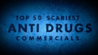 TOP 50: SCARIEST ANTI-DRUGS COMMERCIALS – REDUX!