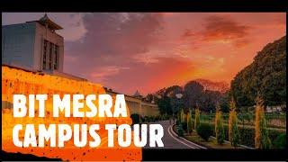 BIT MESRA CAMPUS TOUR