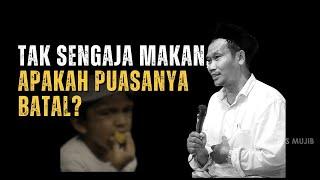Gus Baha: Bagaimana Jika Tak Sengaja Makan Ketika Sedang Berpuasa?