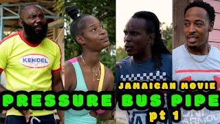 PRESSURE BUS PIPE pt 1 JAMAICAN FILM/MOVIE