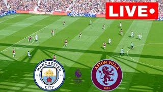 LIVE: Manchester City vs Aston Villa I  Premier League 2024 | Match Streaming