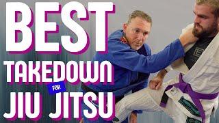 The BEST Takedown For Jiu Jitsu