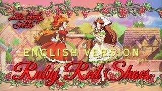 Little Goody Two Shoes - Opening ~ Ruby Red Shoes (English Version) by Phoebe 