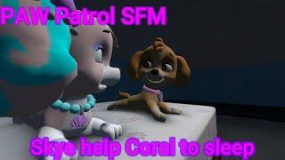 SFM PAW Patrol | Skye help Coral to sleep