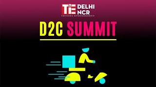 Gear up to Turbocharge your D2C Venture at TiE Delhi-NCR's D2C Summit