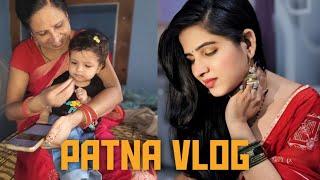 A day in my Maika || Patna Vlogs || OV Special Vlogs